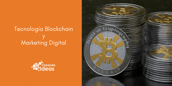 Tecnología blockchain y Marketing Digital