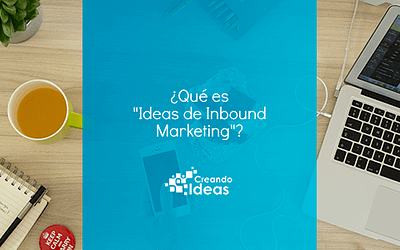 ¿Qué es «Ideas de Inbound Marketing»?